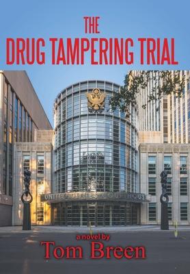 The Drug Tampering Trial - Tom Breen