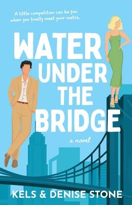 Water Under the Bridge - Denise Stone