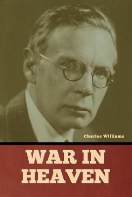 War in Heaven - Charles Williams