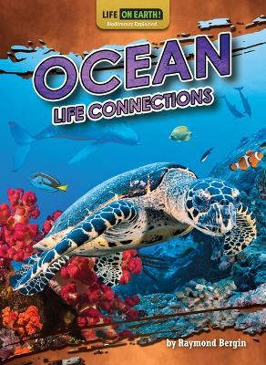 Ocean Life Connections - Raymond Bergin