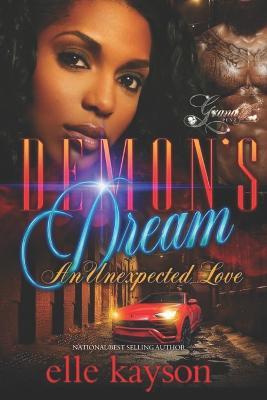 Demon's Dream: An Unexpected Love - Elle Kayson