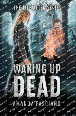 Waking Up Dead - Amanda Fasciano