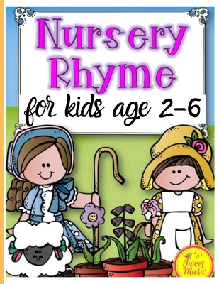 Nursery Rhymes for kids age 2-6: Perfect Interactive and Educational Gift for Baby, Toddler 1-3 and 2-4 Year Old Girl and Boy - Mark Steven