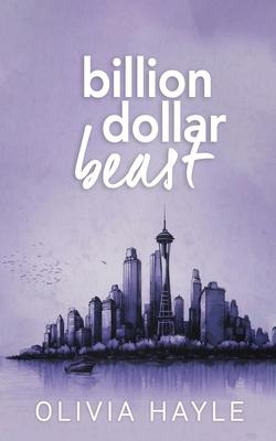 Billion Dollar Beast - Olivia Hayle