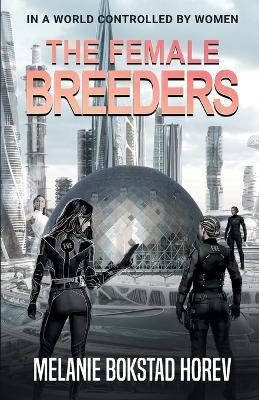The Female Breeders - Melanie Bokstad Horev