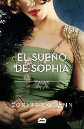 El Sueño de Sophia / Sophias Dream. the Colors in Beauty 2 - Corina Bomann