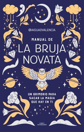 Manual de la Bruja Novata / The Rookie Witch's Handbook - Aiguadvalencia
