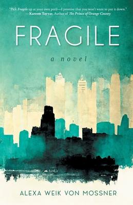 Fragile - Alexa Weik Von Mossner