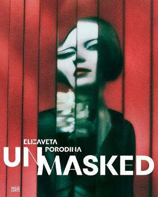 Elizaveta Porodina: Un/Masked - Elizaveta Porodina