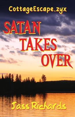CottageEscape.zyx: Satan Takes Over - Jass Richards