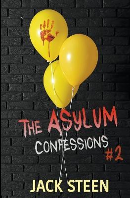 The Asylum Confessions: Family Matters - Jack Steen