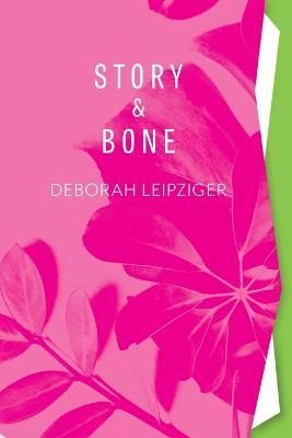 Story & Bone - Deborah Leipziger
