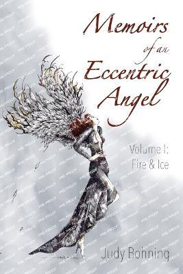Coperta cărții 'Memoirs of an Eccentric Angel - Judy Bohning'