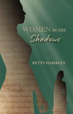 Women in the Shadows - Betty Hamblen