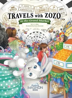 Travels with Zozo...in the Grand Market - A. J. Atlas