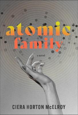 Atomic Family - Ciera Horton Mcelroy