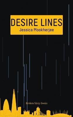 Coperta cărții 'Desire Lines - Jessica Mookherjee'