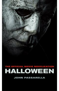 Halloween: The Official Movie Novelization - John Passarella