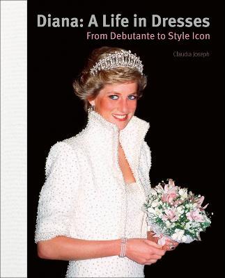Diana: A Life in Dresses - Claudia Joseph