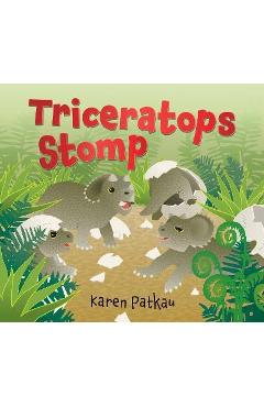 Coperta cărții 'Triceratops Stomp - Karen Patkau'