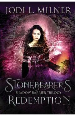 Coperta cărții 'Stonebearer's Redemption - Jodi L. Milner'