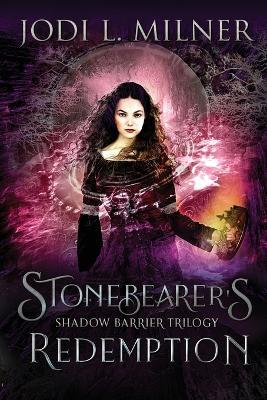 Coperta cărții 'Stonebearer's Redemption - Jodi L. Milner'