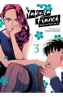 Yakuza Fiancé Raise Wa Tanin Ga II Vol. 3 - Asuka Konishi