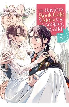 The Savior's Book Café Story in Another World (Manga) Vol. 5 - Kyouka Izumi