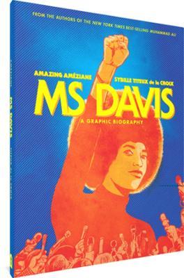 MS Davis: A Graphic Biography - Sybille Titeux De La Croix