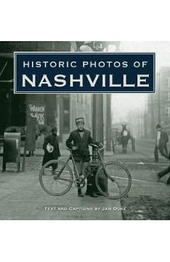 Historic Photos of Nashville - Jan Duke