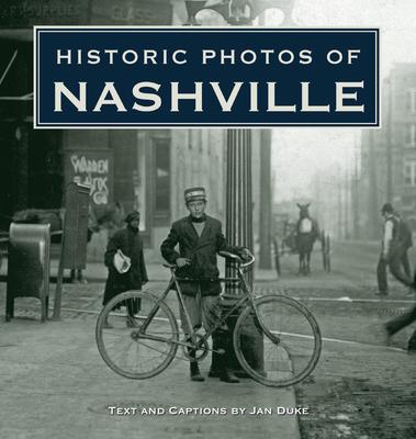 Historic Photos of Nashville - Jan Duke