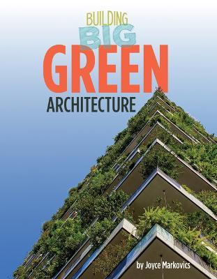 Green Architecture - Joyce Markovics