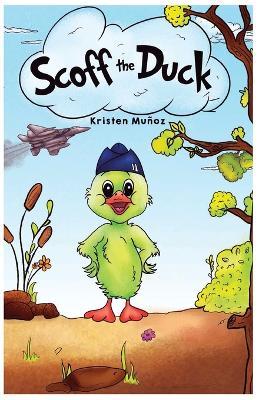 Scoff the Duck - Kristen Muoz