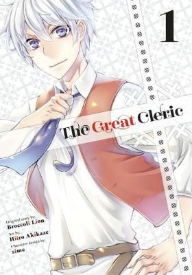 The Great Cleric 1 - Hiiro Akikaze