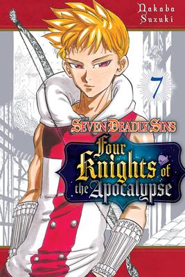 The Seven Deadly Sins: Four Knights of the Apocalypse 7 - Nakaba Suzuki