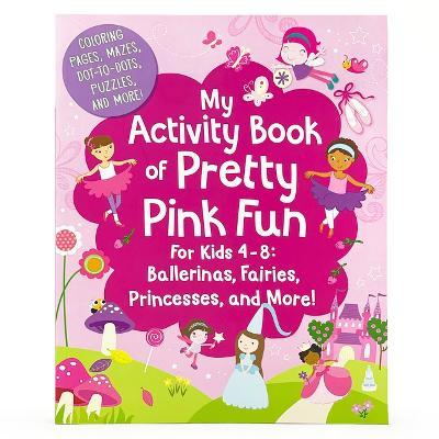 My Activity Book of Pretty Pink Fun - Cottage Door Press