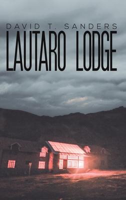 Lautaro Lodge - David T. Sanders