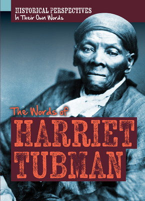 The Words of Harriet Tubman - Jagger Youssef