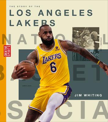 The Story of the Los Angeles Lakers - Jim Whiting