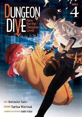 Dungeon Dive: Aim for the Deepest Level (Manga) Vol. 4 - Tarisa Warinai