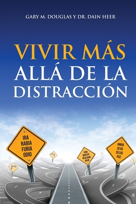 Vivir ms all de la distraccin (Spanish) - Gary M. Douglas