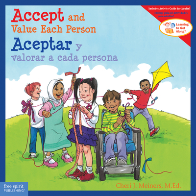 Accept and Value Each Person/Aceptar Y Valorar a Cada Persona - Cheri J. Meiners