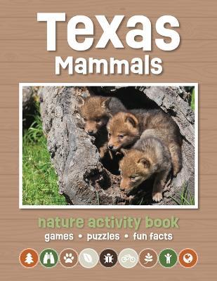 Texas Mammals Nature Activity Book: Games & Activities for Young Nature Enthusiasts - Waterford Press