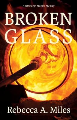 Broken Glass - Rebecca A. Miles