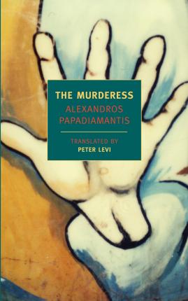 The Murderess - Alexandros Papadiamantis