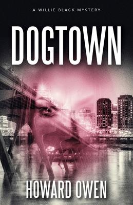 Dogtown - Howard Owen