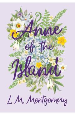 Anne of the Island - L. M. Montgomery