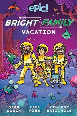 The Bright Family: Family Vacation: Volume 2 - Gabe Soria
