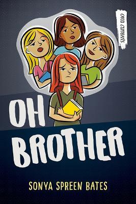 Oh Brother - Sonya Spreen Bates