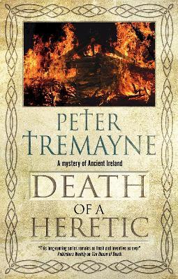 Death of a Heretic - Peter Tremayne